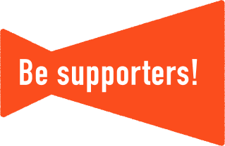 Be supporters!